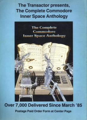 [Advertisement: The Complete Commodore Inner Space Anthology, Over 7,000 Delivered Since March '85]